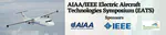 2023 AIAA/IEEE Electric Aircraft Technologies Symposium (EATS) and AIAA Aviation Forum